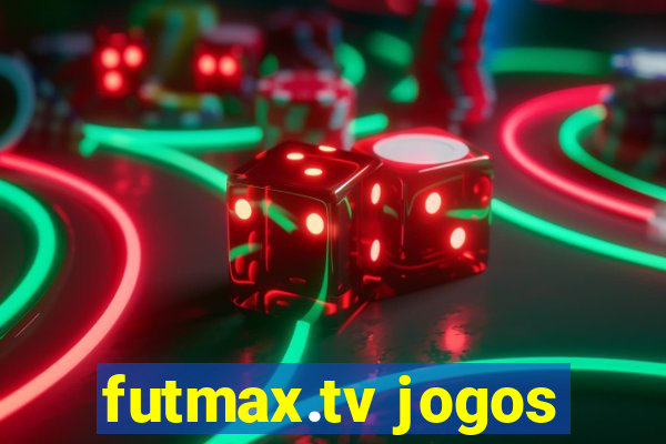 futmax.tv jogos